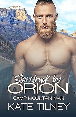 Starstruck By Orion by Kate Tilney