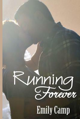 Running Forever by Emily Camp