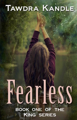 Fearless: The King Quartet, Book 1 by Tawdra Kandle