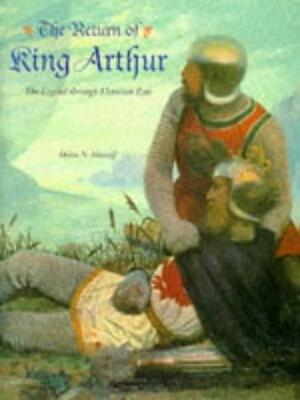 King Arthur Returns by Debra N. Mancoff