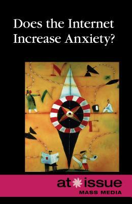 Does the Internet Increase Anxiety? by 