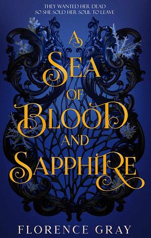 A Sea of Blood and Sapphire by Florence Gray