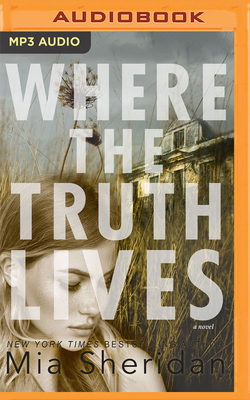 Where the Truth Lives by Mia Sheridan