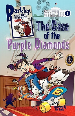 The Case of the Purple Diamonds (Barkley, Secret Service Dog 1) by 