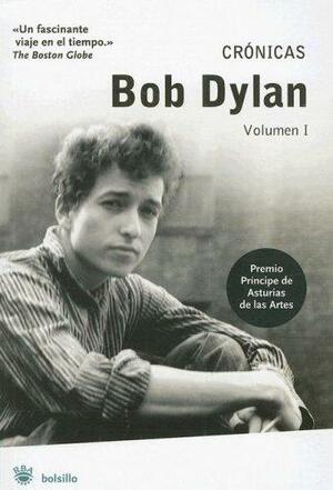 Cronicas/ Chronicles by Bob Dylan