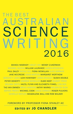 The Best Australian Science Writing 2016 by Jo Chandler