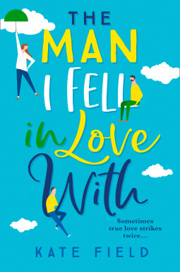 The Man I Fell In Love With by Kate Field