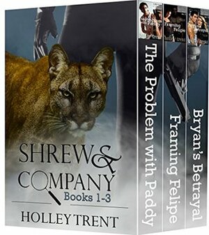 Shrew & Company Books 1-3 by Holley Trent