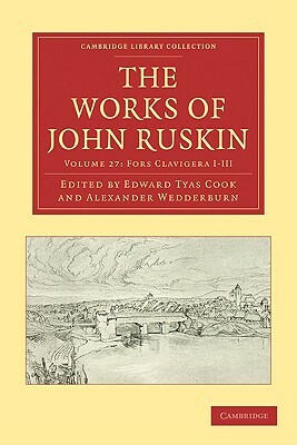 The Works of John Ruskin by John Ruskin