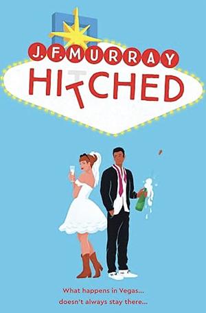 Hitched by J.F. Murray