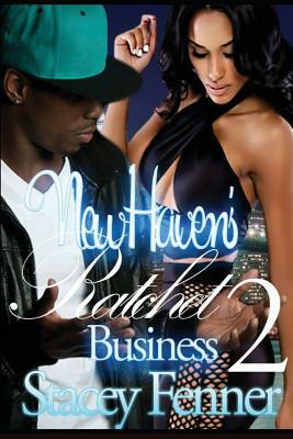 New Haven Rachet Business by Stacey Fenner