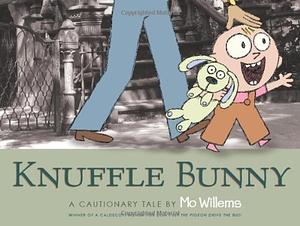 Knuffle Bunny: A Cautionary Tale by Mo Willems