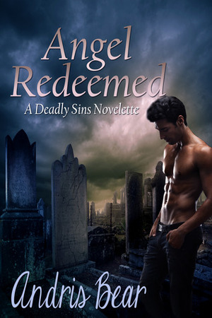 Angel Redeemed by Andris Bear