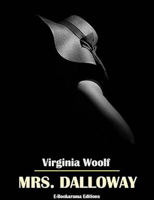 Mrs. Dalloway by Virginia Woolf