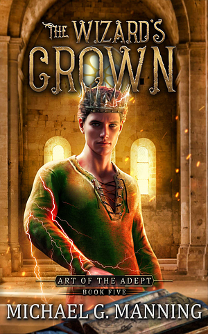 The Wizard's Crown by Michael G. Manning