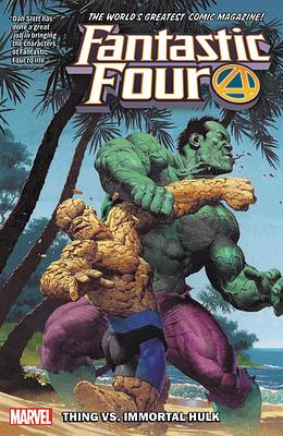 Fantastic Four, Vol. 4: Thing vs. Immortal Hulk by Gerry Duggan, Sean Izaakse, Dan Slott