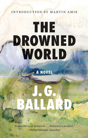The Drowned World by J.G. Ballard, Martin Amis
