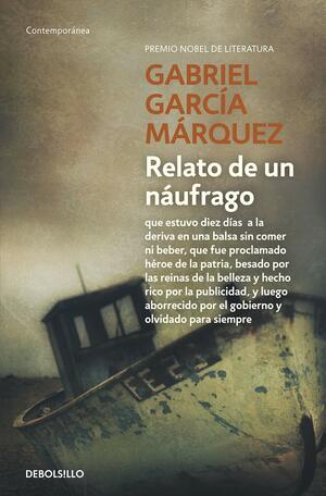 Relato de un náufrago by Gabriel García Márquez