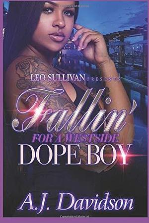 Fallin' For a Westside Dope Boy by AJ Davidson, AJ Davidson