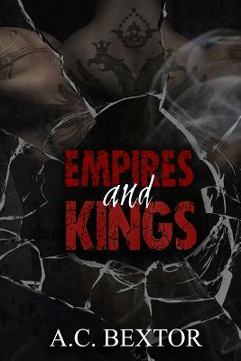 Empires and Kings by A.C. Bextor