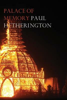 Palace of Memory: An elegy by Paul Hetherington