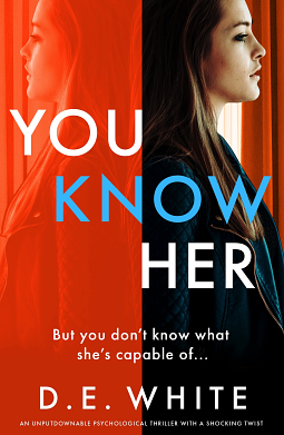 You Know Her by D.E. White