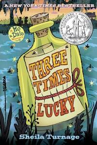 Three Times Lucky by Sheila Turnage