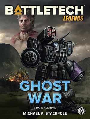 Ghost War by Michael A. Stackpole