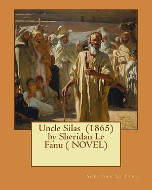 Uncle Silas Illustrated by J. Sheridan Le Fanu