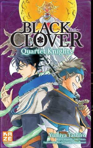 Black Clover - Quartet Knights T03 by Yûki Tabata, Yumiya Tashiro