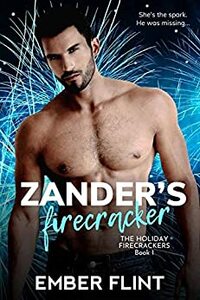 Zander's Firecracker by Ember Flint