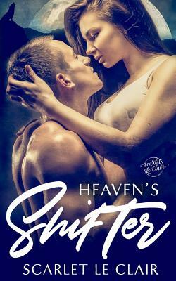 Heavens Shifter by Scarlet Le Clair