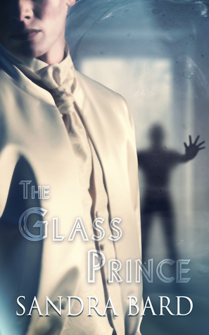 The Glass Prince by Sandra Bard
