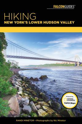 Hiking New York's Lower Hudson Valley by Randi Minetor