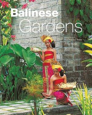 Balinese Gardens by William Warren