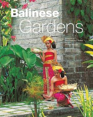 Balinese Gardens by William Warren