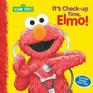 It's Check-up Time, Elmo! by Sarah Albee