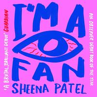 I'm a Fan by Sheena Patel