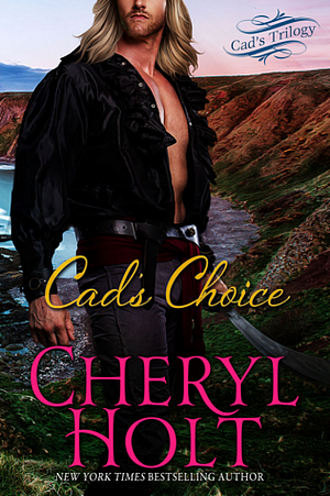 Cad's Choice by Cheryl Holt