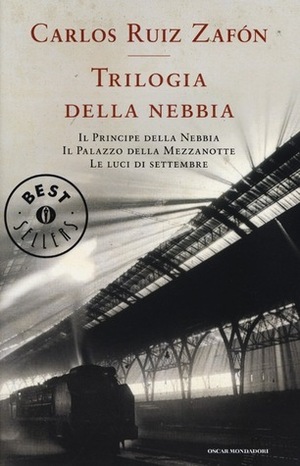 Trilogia della nebbia by Bruno Arpaia, Carlos Ruiz Zafón