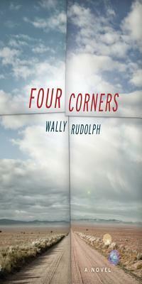 Four Corners by Wally Rudolph