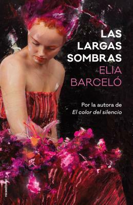 Las Largas Sombras by Elia Barceló