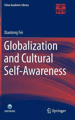 Globalization and Cultural Self-Awareness by Xiaotong Fei