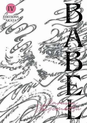 Babel Tome 4 by Narumi Shigematsu