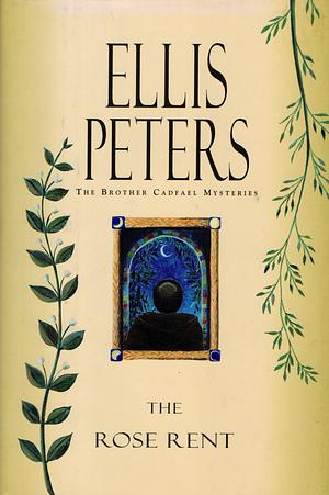 The Rose Rent by Ellis Peters