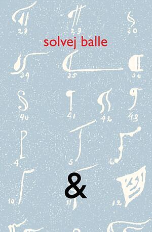 &amp; by Solvej Balle