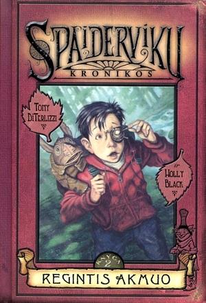 Regintis Akmuo by Holly Black, Tony DiTerlizzi
