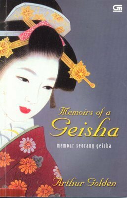 Memoirs of a Geisha - Memoar Seorang Geisha by Listiana Srisanti, Arthur Golden