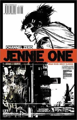 Channel Zero: Jennie One by Becky Cloonan, Brian Wood