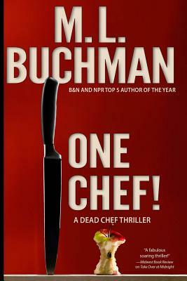 One Chef! by M.L. Buchman